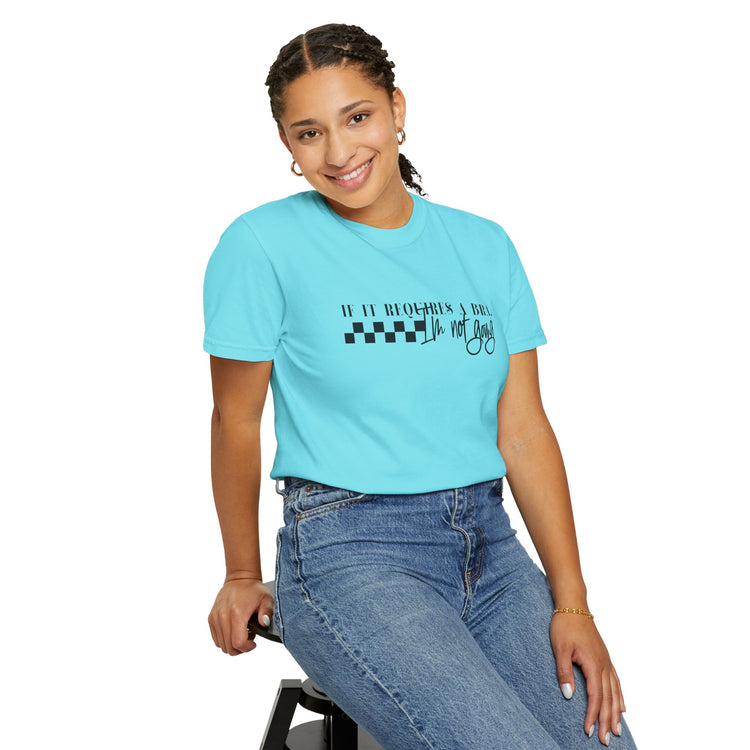 Comfort Colors® Not Going if it requires a Bra Shirt, Mama Shirt, Mom Shirt, Retro Mom Shirt, Gift For Mom, Mothers Day Gift, Gift for Her