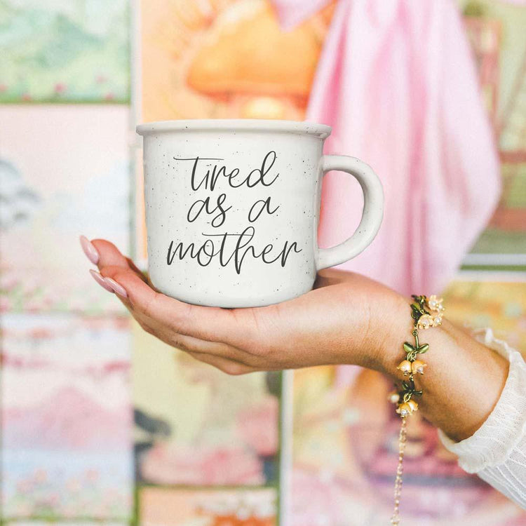 Tired As A Mother 14.5oz