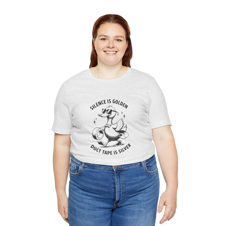 Silence is Golden Duck Tape is Silver,Bella Canvas Unisex Jersey Short Sleeve Tee, Mom tee